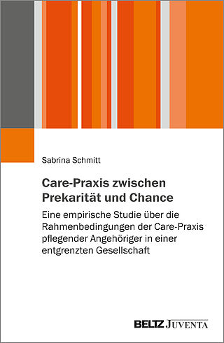 Care-Praxis zwischen Prekarität und Chance