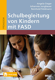 Schulbegleitung von Kindern mit FASD